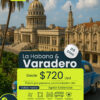 La Habana y Varadero